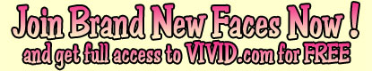 Join Now And Get Full Access to VIVID.com for FREE